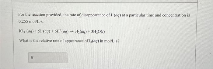 Solved For the reaction provided, the rate of disappearance | Chegg.com