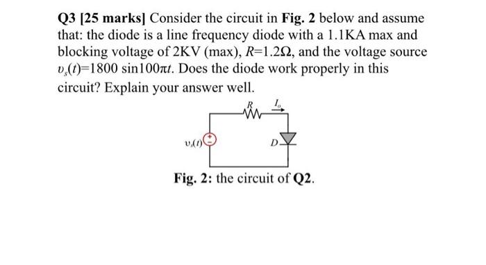 Solved Q3 [25 marks] Consider the circuit in Fig. 2 below | Chegg.com