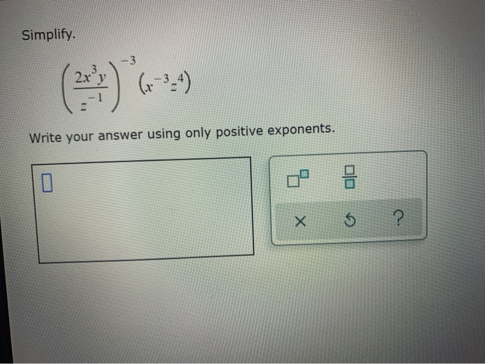 Solved Simplify. 3 2x y Write your answer using only | Chegg.com