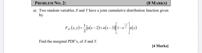 Solved PROBLEM No. 2: (8 MARKS) a) Two random variables X | Chegg.com