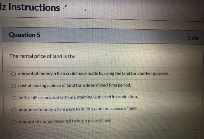 Solved iz Instructions Question 5 1 pts The rental price of | Chegg.com