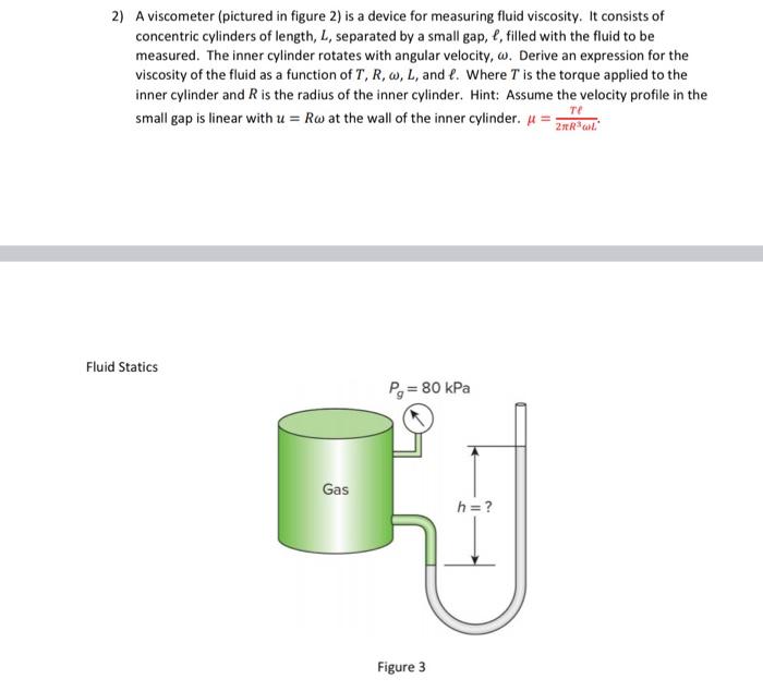 Solved 2) A viscometer (pictured in figure 2) is a device | Chegg.com