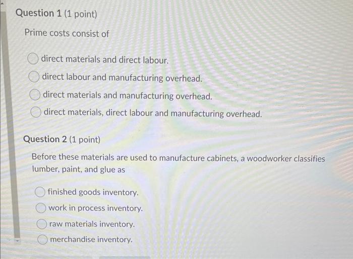 Solved Question 1 (1 point) Prime costs consist of direct | Chegg.com