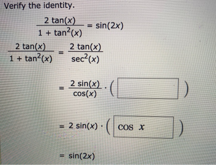 Solved Verify The Identity 2 Tan X Sin 2x 1 Tan X 2 Chegg Com