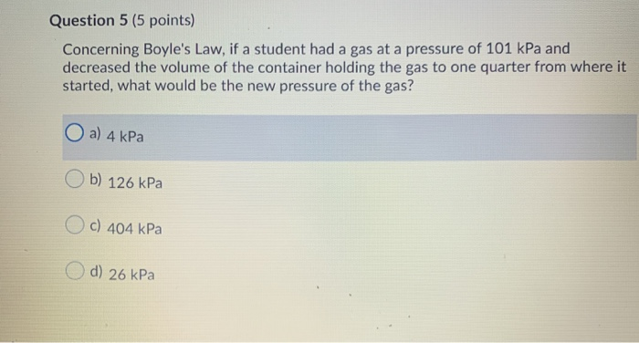 Solved Question 2 (5 points) The pressure of a gas is | Chegg.com