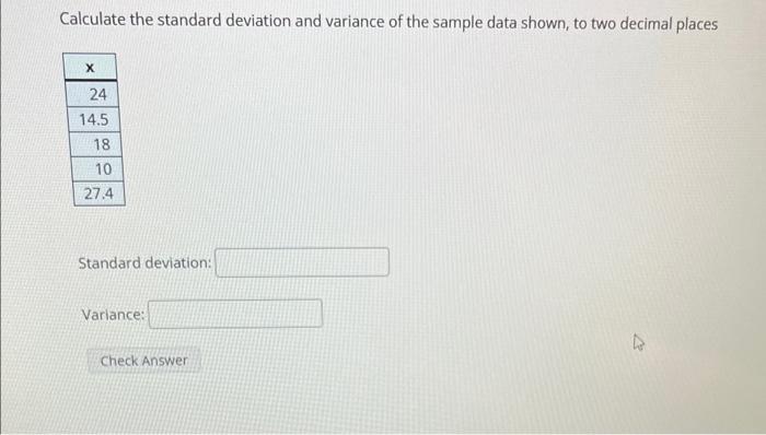 Solved Calculate the standard deviation and variance of the | Chegg.com