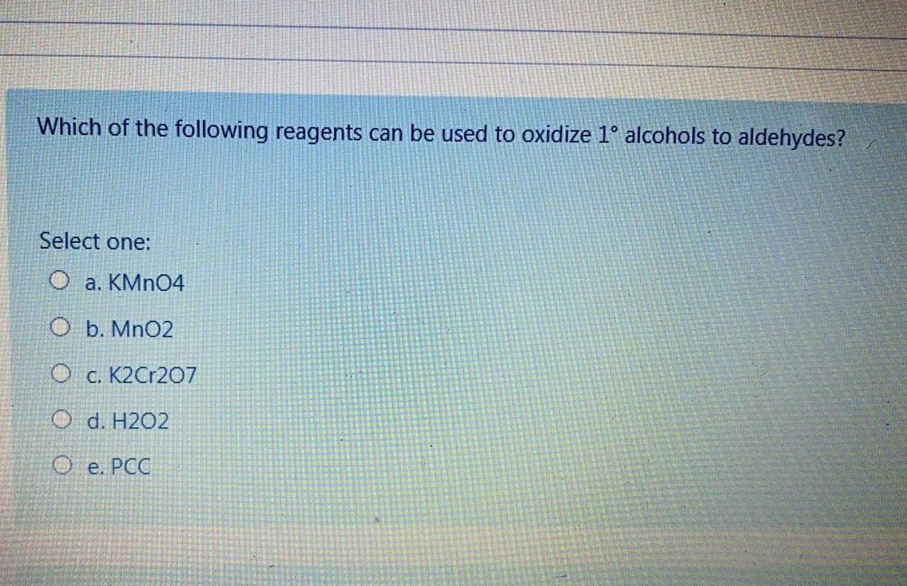 Which Of The Following Reagents Can Be Used To Chegg 