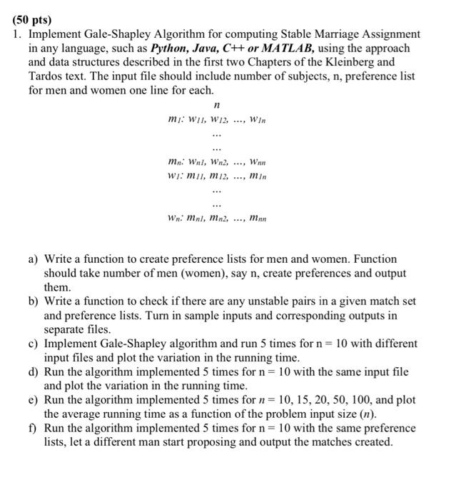 Solved (50pts) 1. Implement Gale-Shapley Algorithm For | Chegg.com