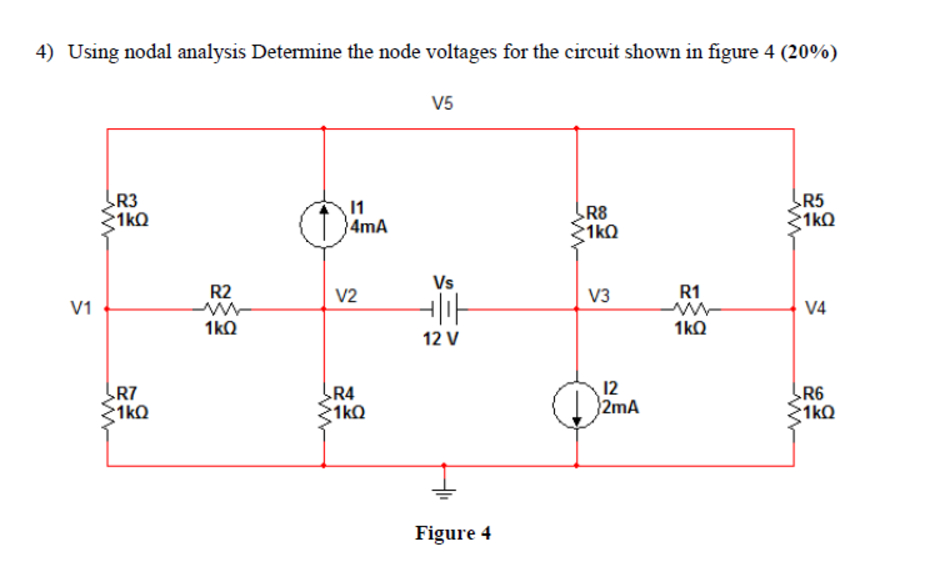 Solved 4) ﻿Using nodal analysis Determine the node voltages | Chegg.com