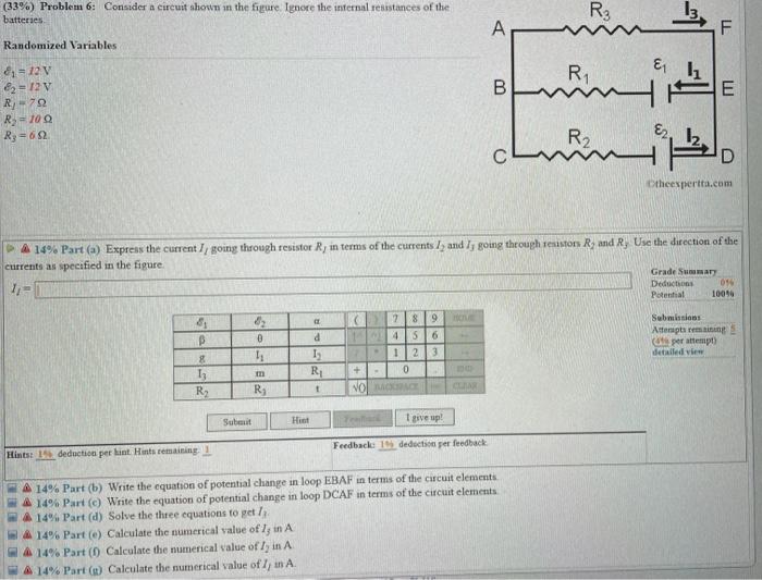 Solved (33%) Problem 6: Consider a circuit shown in the | Chegg.com