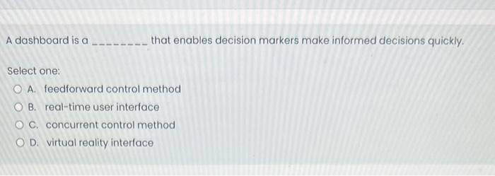 Solved A dashboard is a that enables decision markers make | Chegg.com