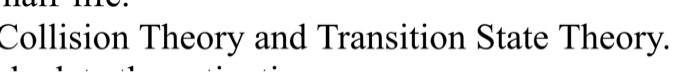 Solved Collision Theory and Transition State Theory. | Chegg.com