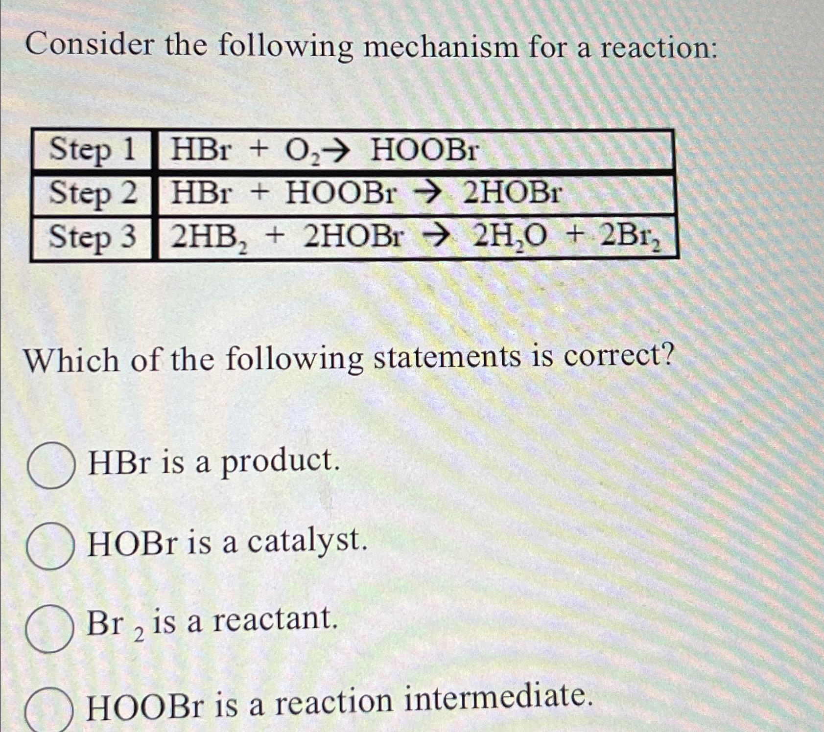 Solved Consider The Following Mechanism For A | Chegg.com