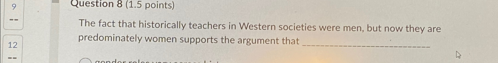 Solved Question 8 (1.5 ﻿points)The fact that historically | Chegg.com