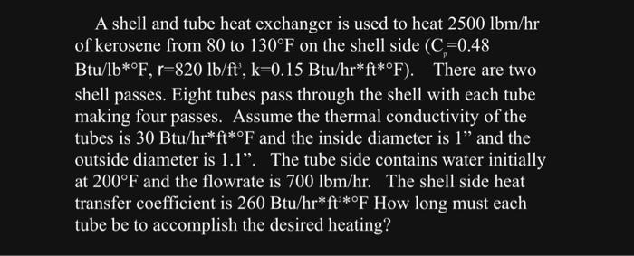 Solved A shell and tube heat exchanger is used to heat | Chegg.com