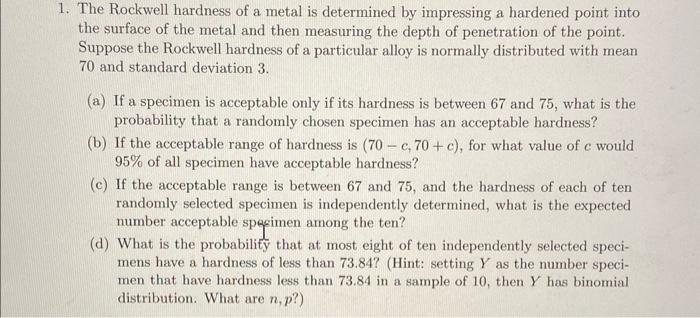 Solved 1. The Rockwell Hardness Of A Metal Is Determined By | Chegg.com