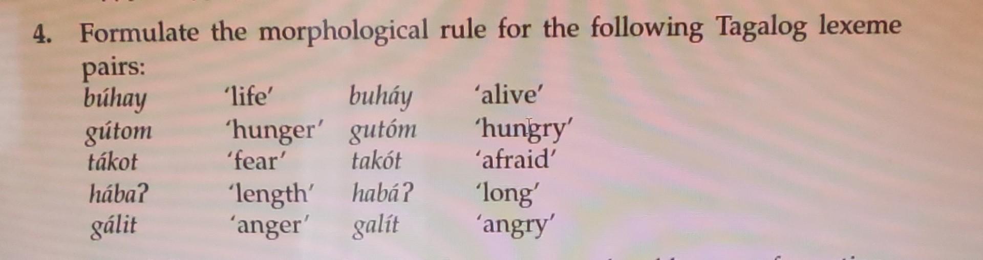 4. Formulate the morphological rule for the following | Chegg.com