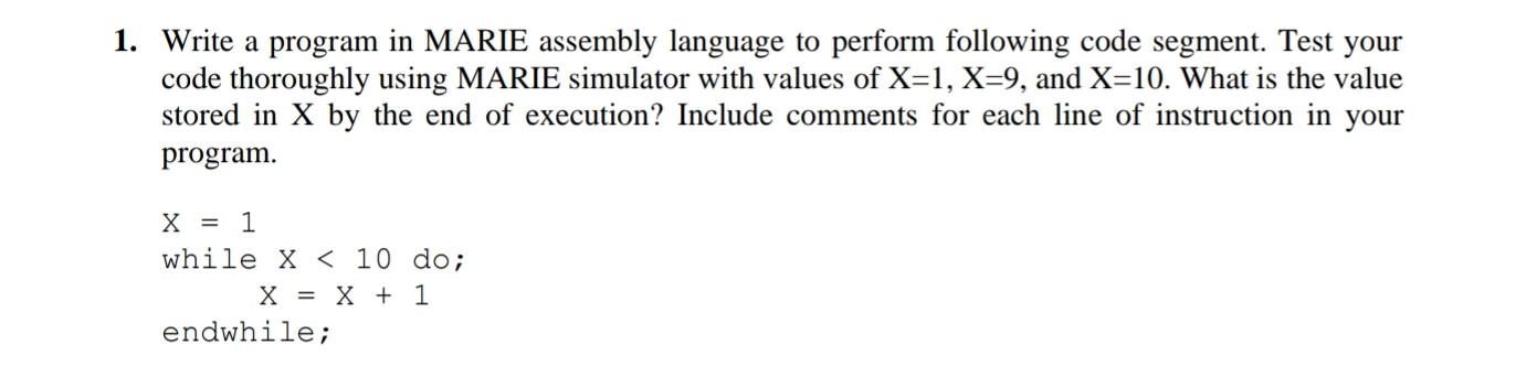 Solved 1. Write a program in MARIE assembly language to | Chegg.com