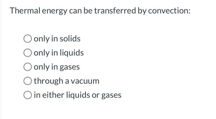 examples of situations where thermal energy is transferred by convection