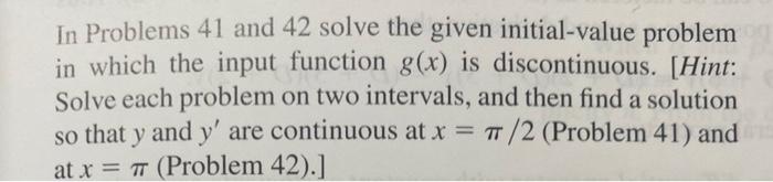 Solved In Problems 41 and 42 solve the given initial-value | Chegg.com