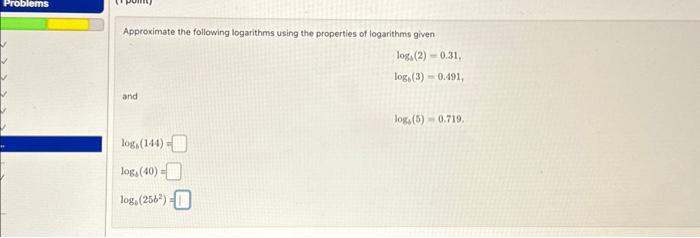 Solved Below Are The Arithmetic Properties Of Logarithms Or Cheggcom