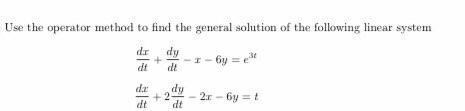 Solved Use the operator method to find the general solution | Chegg.com