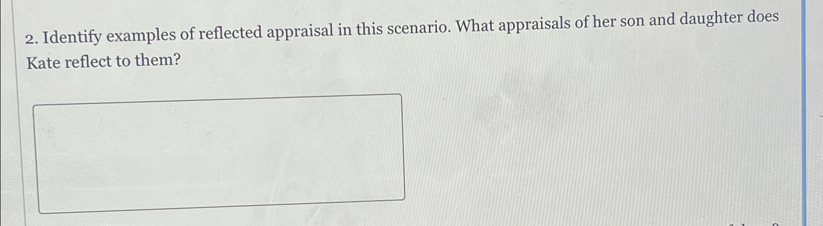 Solved Identify examples of reflected appraisal in this | Chegg.com