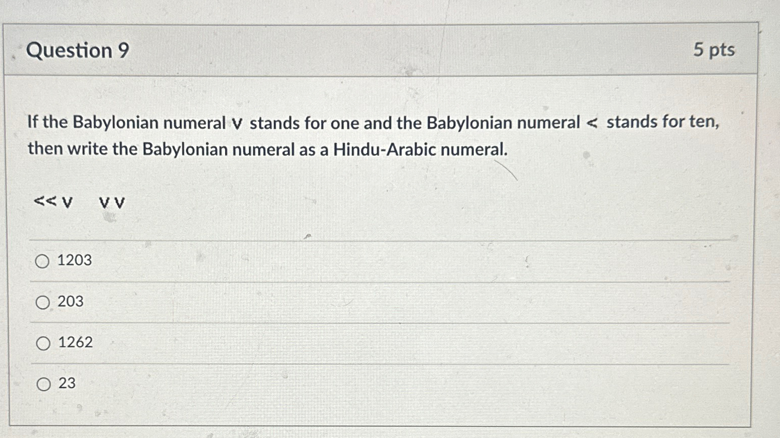 Solved Question 95 ﻿ptsIf the Babylonian numeral v ﻿stands
