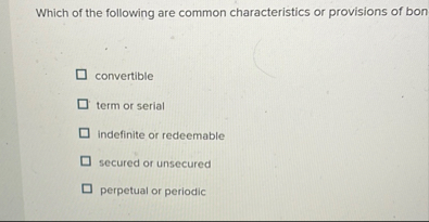 Solved Which of the following are common characteristics or | Chegg.com