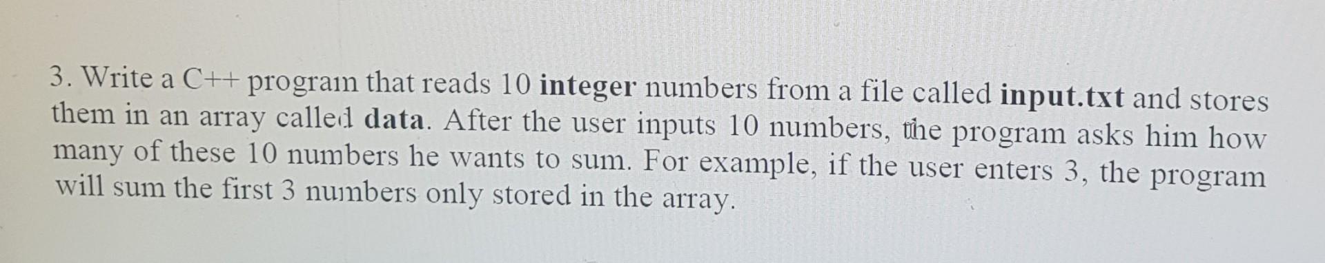 Solved 3. Write a C++ program that reads 10 integer numbers | Chegg.com