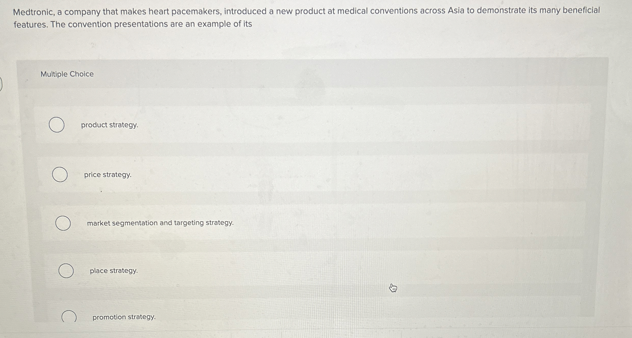 Solved Medtronic, a company that makes heart pacemakers,