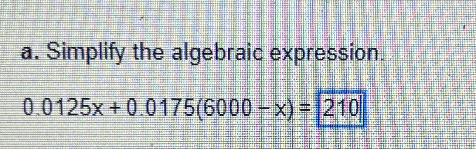 Solved A ï Simplify The Algebraic Chegg