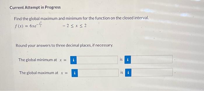 Solved Find the global maximum and minimum for the function | Chegg.com