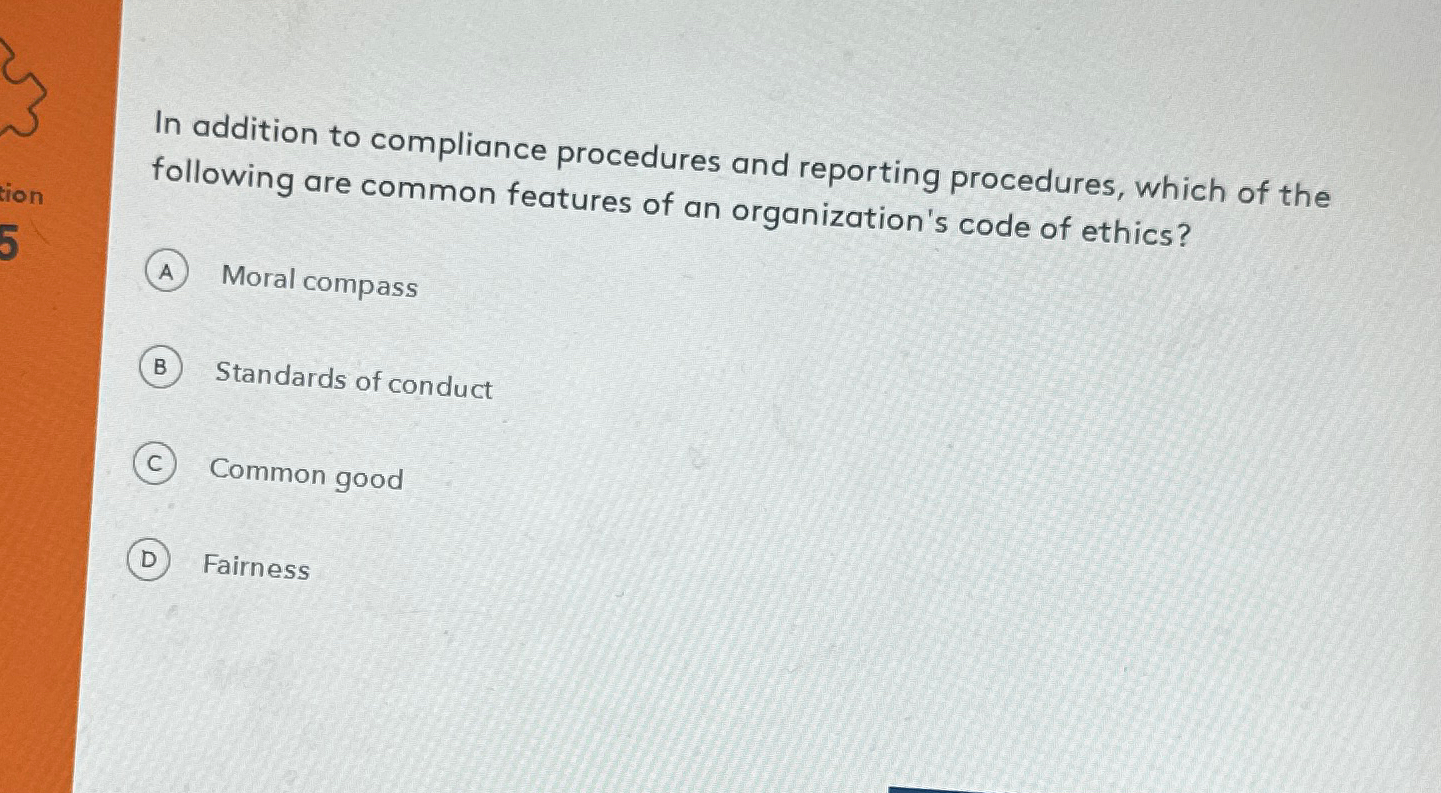 Solved In addition to compliance procedures and reporting