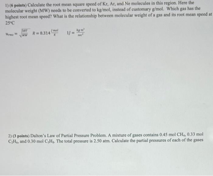 Solved 1) (6 Points) Calculate The Root Mean Square Speed Of | Chegg.com