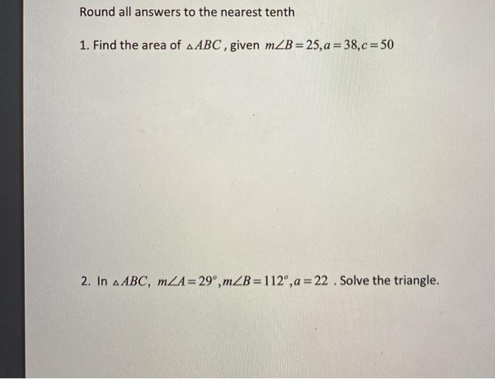 Solved Round all answers to the nearest tenth 1. Find the | Chegg.com
