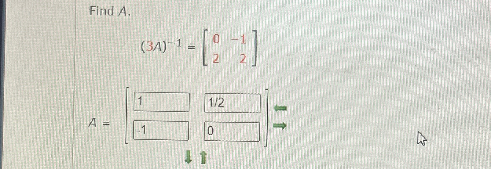 Solved Find A.(3A)-1=[0-122] | Chegg.com