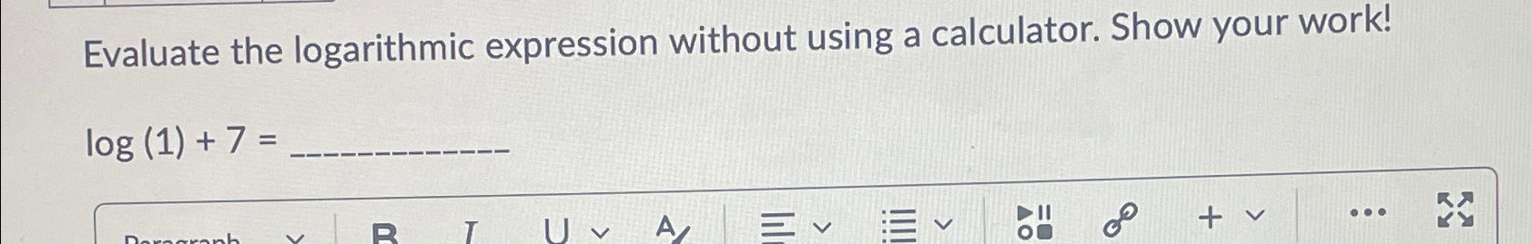 Solved Evaluate the logarithmic expression without using a | Chegg.com