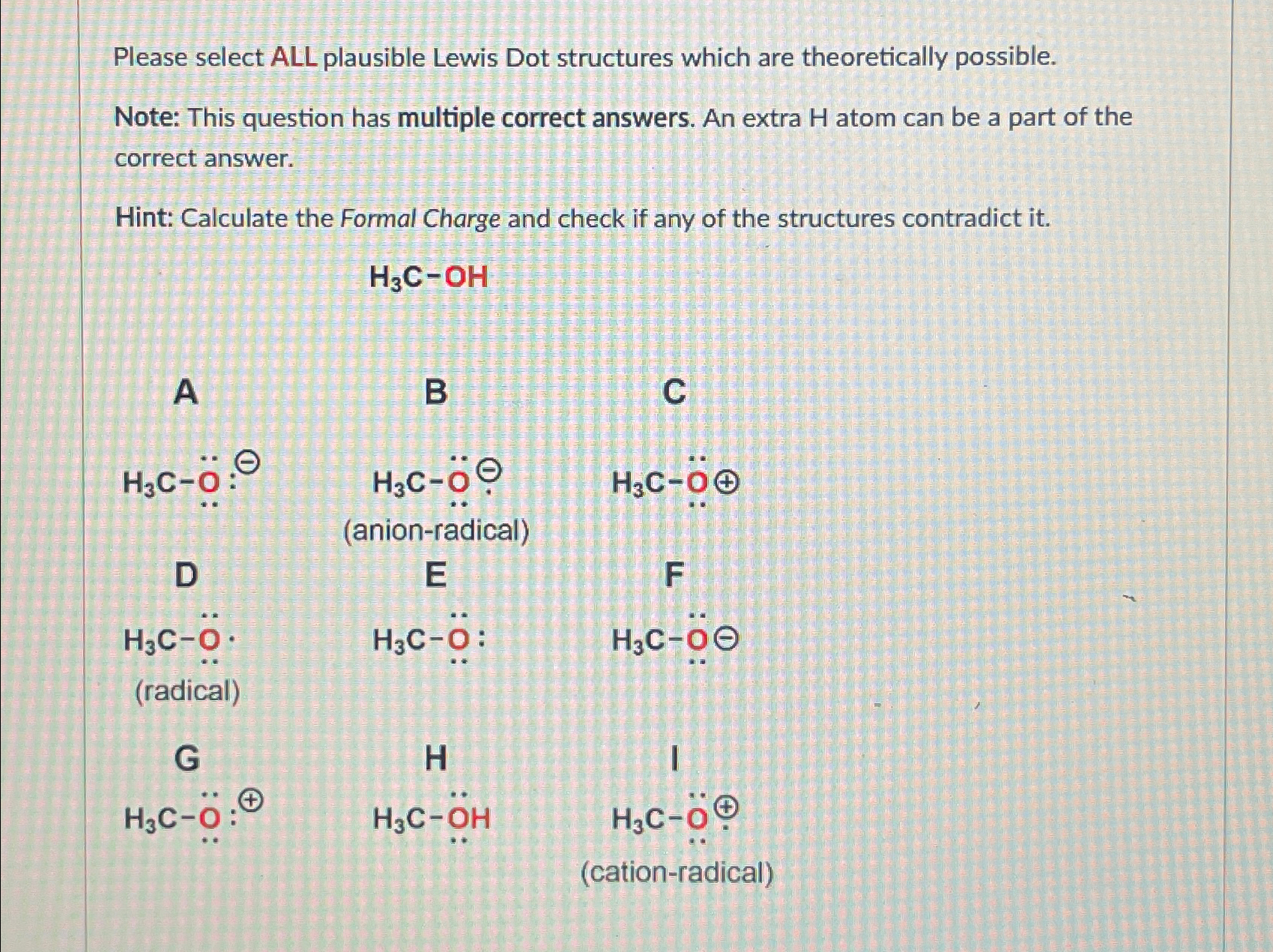 Solved Please select ALL plausible Lewis Dot structures | Chegg.com