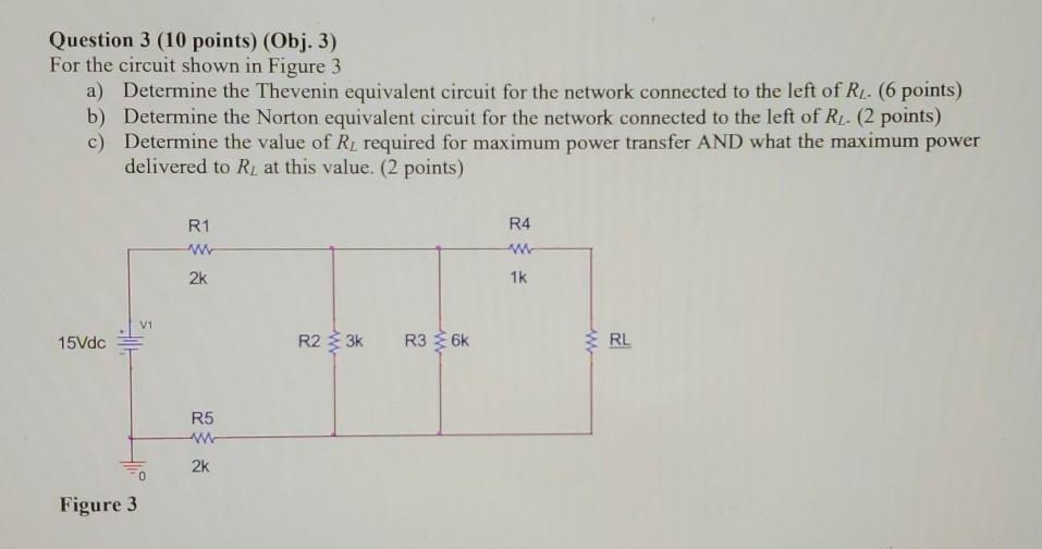 Solved Question 3 (10 points) (Obj. 3) For the circuit shown | Chegg.com