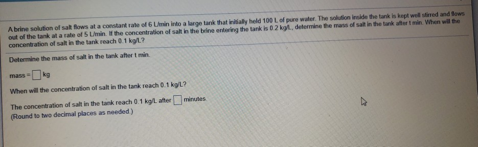 solved-a-brine-solution-of-salt-flows-at-a-constant-rate-of-chegg