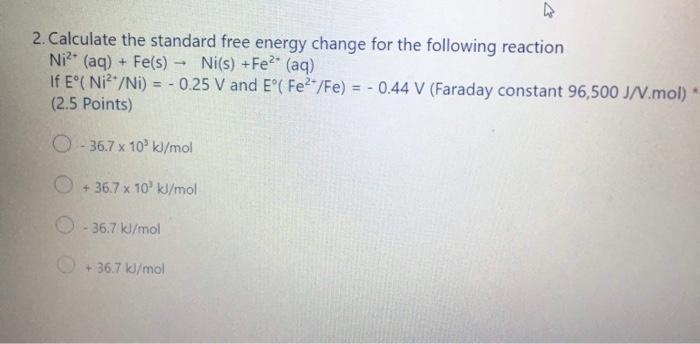 Solved 2. Calculate the standard free energy change for the | Chegg.com