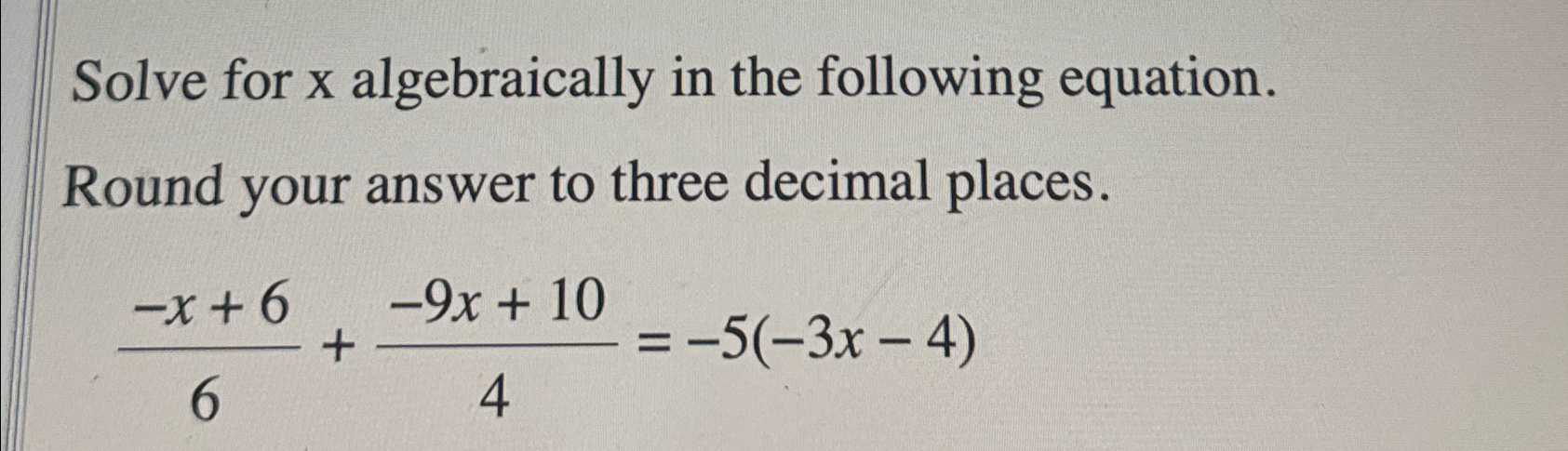 Solved Solve for x ﻿algebraically in the following | Chegg.com