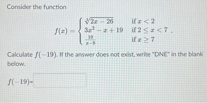 Solved Consider the function f(x)=⎩⎨⎧32x−263x2−x+19x−910 if | Chegg.com