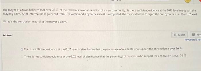 The mayor of a town believes that over 76% of the | Chegg.com