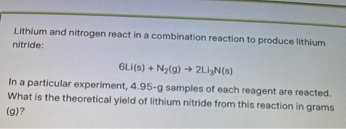 Solved Lithium and nitrogen react in a combination reaction | Chegg.com
