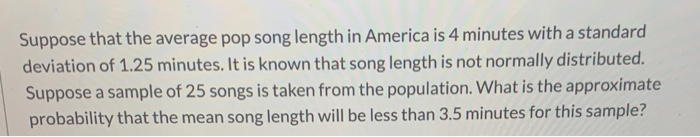 solved-suppose-that-the-average-pop-song-length-in-america-chegg