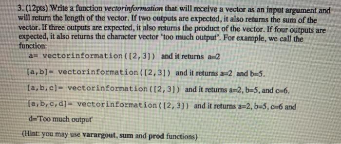 Solved 3. (12pts) Write a function vectorinformation that | Chegg.com