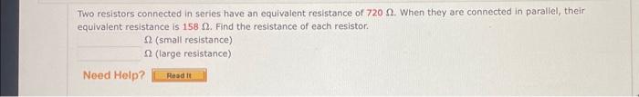 Solved Two resistors connected in series have an equivalent | Chegg.com