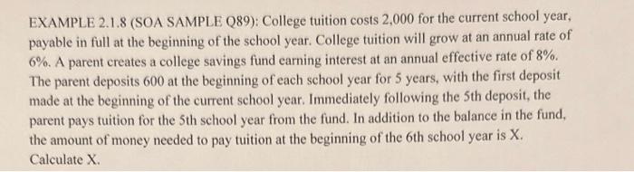 Solved EXAMPLE 2.1.8 (SOA SAMPLE Q89): College tuition costs | Chegg.com